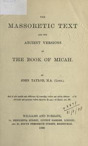 Cover of: The Massoretic text and the ancient versions of the Book of Micah.