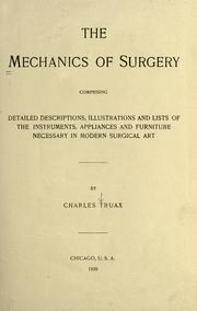 The mechanics of surgery by Charles Henry Truax