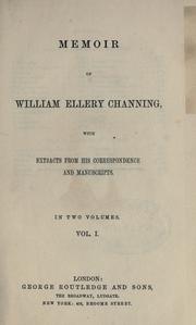 Cover of: Memoir of William Ellery Channing. by William Ellery Channing