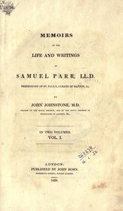 Cover of: Memoirs of the life and writings of Samuel Parr.