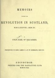 Cover of: Memoirs touching the revolution in Scotland by Colin Lindsay 3rd Earl of Balcarres