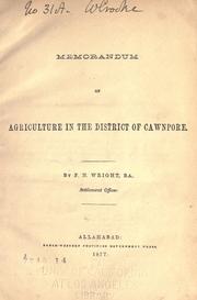 Cover of: Memorandum on agriculture in the district of Cawnpore