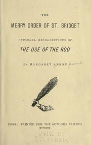 Cover of: The merry order of St. Bridget.: Personal recollections of the use of the rod.