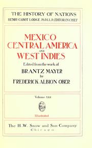 Mexico, Central America and West Indies by Brantz Mayer