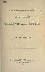 Cover of: Microbes, ferments and moulds. by Edouard Louis Trouessart