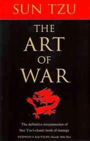 Cover of: art of war: the definitive interpretation of Sun Tzu's classic book of strategy for the martial artist