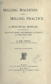Cover of: Milling machines and milling practice.