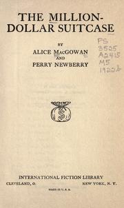 Cover of: The million-dollar suitcase by Alice MacGowan