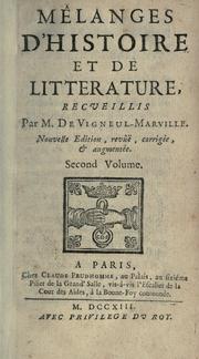 Cover of: Mélanges d'histoire et de litterature.: Recveillis par M. de Vigneul-Marville [pseud.]