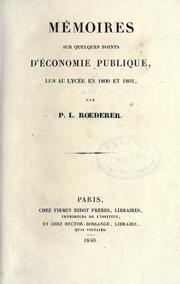 Cover of: Mémoires sur quelques points d'économie publique, lus au Lycée en 1800 et 1801.