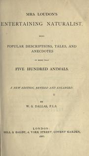 Cover of: Mrs. Loudon's Entertaining naturalist, being popular descriptors, tales, and anecdotes of more than five hundred animals. by Jane C. Webb Loudon