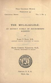 Cover of: The Mylagaulidæ: an extinct family of sciuromorph rodents