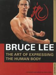 Cover of: The art of expressing the human body by Bruce Lee