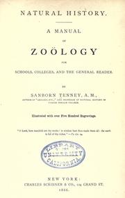 Cover of: Natural history.: A manual of zoölogy for schools, colleges, and the general reader