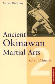 Cover of: Ancient Okinawan Martial Arts: Koryu Uchinadi (Tuttle Martial Arts)