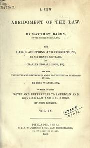 Cover of: A new abridgment of the law by Matthew Bacon