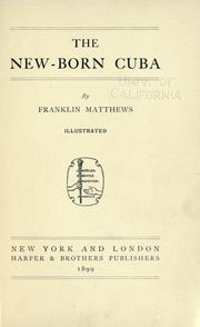 Cover of: The new-born Cuba by Matthews, Franklin