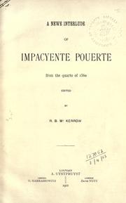 Cover of: A newe interlude of Impacyente pouerte from the quarto of 1560, ed. by R.B. McKerrow. by 