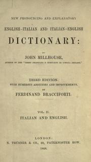 New pronouncing and explanatory English-Italian and Italian-English dictionary by John Millhouse