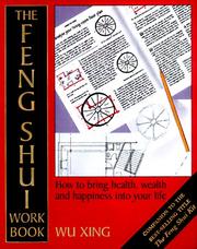 Cover of: The feng shui workbook: a room-by-room guide to effective feng shui in your home and workplace