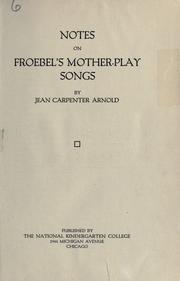 Cover of: Notes on Froebel's Mother-play songs