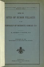 Cover of: Notes on sites of Huron villages in the township of Medonte (Simcoe Co.)