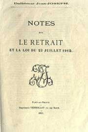 Notes sur le retrait et la loi du 23 juillet 1912 by Dalbemar, Jean Joseph