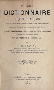 Nouveau dictionnaire niçois-français ... avec la conjugaison des verbes irréguliers niçois, féminin des adjectifs niçois et locutions niçoises, etc by J B Calvino