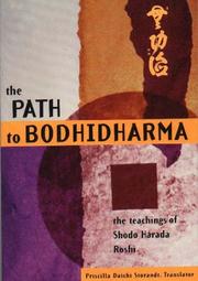 Cover of: The Path to Bodhidharma by Shodo Harada, Shodo Harada Roshi