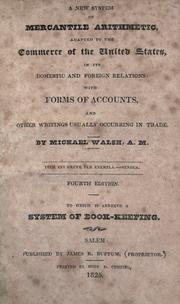 Cover of: A new system of mercantile arithmetic: adapted to the commerce of the United States, in its domestic and foreign relations: with forms of accounts, and other writings usually occurring in trade.