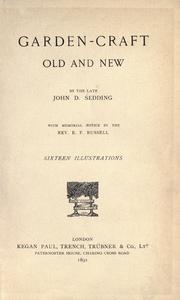 Cover of: Garden-craft old and new by John Dando Sedding