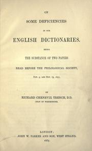 Cover of: On some deficiencies in our English dictionaries: being the substance of two papers read before the Philological Society, Nov. 5, and Nov. 19, 1857