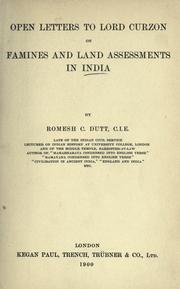 Cover of: Open letters to Lord Curzon on famines and land assessments in India by Romesh Chunder Dutt