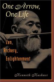 Cover of: One arrow, one life: Zen, archery, enlightment