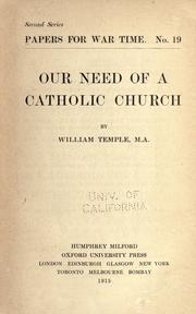 Cover of: Our need of a Catholic church by William Temple