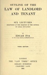 Cover of: Outline of the law of landlord and tenant: six lectures delivered at the request of the Council of Legal Education