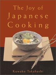 The Joy of Japanese Cooking by Kuwako Takahashi