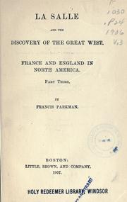Cover of: La Salle and the discovery of the great West by Francis Parkman