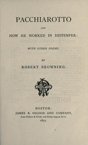 Cover of: Pacchiarotto and how he worked in distemper | Robert Browning