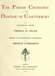 Cover of: The parish churches of the Diocese of Canterbury, with descriptive notes.: Sketch of Canterbury Cathedral