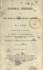 Cover of: Pastoral theology, or, The theory of the evangelical ministry by Vinet, Alexandre Rodolphe