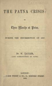 Cover of: The Patna crisis; or, Three months at Patna: during the insurrection of 1857