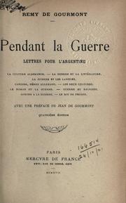 Cover of: Pendant la guerre: lettres pour l'Argentine.  Avec une préf. de Jean de Gourmont.