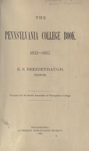 Cover of: The Pennsylvania College book, 1832-1882. by Gettysburg College. Alumni Association., Gettysburg College. Alumni Association.