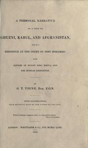 Cover of: A personal narrative of a visit to Ghuzni, Kabul, and Afghanistan, and of a residence at the court of Dost Mohamed with notices of Runjit Sing, Khiva, and the Russian expedition.: With illus. from drawings made by the author on the spot.