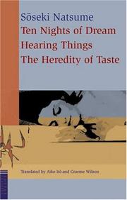 Cover of: Ten Nights Of Dream, Hearing Things, and The Heredity of Taste