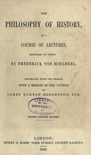 Cover of: The philosophy of history: in a course of lectures, delivered at Vienna