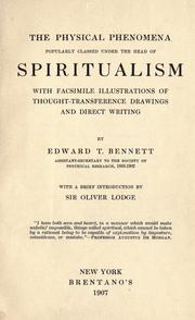 Cover of: The physical phenomena popularly classed under the head of spiritualism: with facsimile illustrations of thought-transference drawings and direct writing