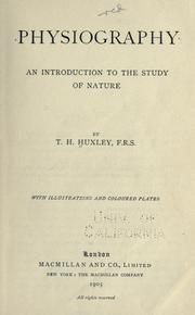 Cover of: Physiography by Thomas Henry Huxley