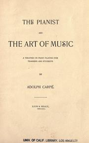Cover of: The pianist and the art of music by Adolph Carpe